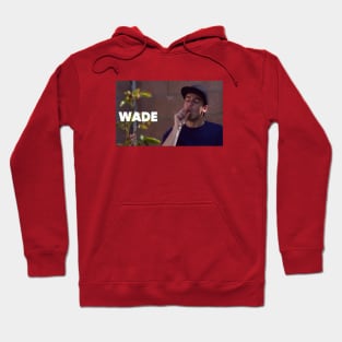 Wade Doesn't Bros Hoodie